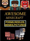 Awesome Minecraft Poems And Riddles, Funny Memes and Pictures For Kids - Ryan Johnson