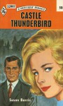 Castle Thunderbird - Susan Barrie