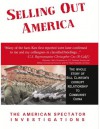 Selling Out America: The American Spectator Investigations - Kenneth R. Timmerman