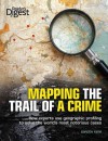 Mapping the Trail of a Crime: How Experts Use Geographic Profiling to Solve the World's Most Notorious Cases - Gordon Kerr