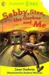 Sebby, Stee, The Garbos & Me: Library Edition (Single Aussie Bites) - Jane Godwin