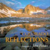 Colorado Reflections (Colorado Littlebooks) - John Fielder