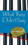 What They Didn't Say: A Book of Misquotations - Elizabeth Knowles