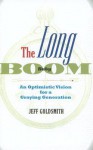 The Long Baby Boom: An Optimistic Vision for a Graying Generation - Jeff Goldsmith