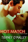 Hot Match - Tierney O'Malley