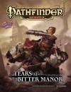 Pathfinder Module: Tears at Bitter Manor - Paizo Staff, Steven Helt