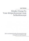 Kinder Kung-Fu - Jan Schulz