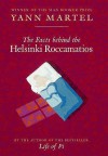 The Facts Behind the Helsinki Roccamatios - Yann Martel