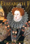 Elizabeth I - David Loades