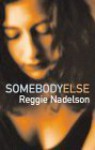 Somebody Else - Reggie Nadelson