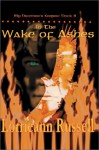 In the Wake of Ashes - Lorrieann Russell