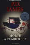 Morte a Pemberley - P.D. James, Grazia Maria Griffini