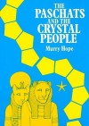 The Paschats And The Crystal People - Murry Hope