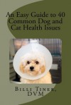 An Easy Guide to 40 Common Dog and Cat Health Issues - Billi Tiner