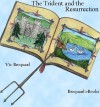 The Trident Series Volume 3 The Trident and the Resurrection - Vic Broquard