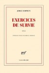 Exercices de survie (blanche) (French Edition) - Jorge Semprún