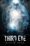 Third Eye - Rick R. Reed