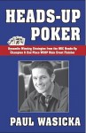 Heads-Up Poker - Paul Wasicka, Charlie Swayne