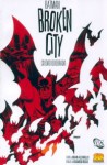 Batman: Ciudad quebrada - Brian Azzarello, Eduardo Risso