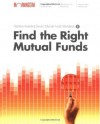 Find the Right Mutual Fund: Morningstar Mutual Fund Investing Workbook, Level 1 - Christine Benz