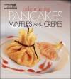 Celebrating Pancakes, Waffles & Crepes - Avner Laskin