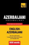 Azerbaijani Vocabulary for English Speakers - 9000 Words - Andrey Taranov