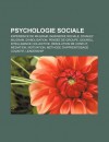 Psychologie Sociale: Exp Rience de Milgram, Ing Nierie Sociale, Stanley Milgram, Diabolisation, Pens E de Groupe, Gourou - Source Wikipedia