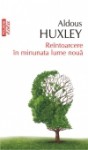 Reintoarcere in minunata lume noua - Aldous Huxley