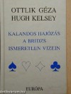 Kalandos hajózás a bridzs ismeretlen vizein - Géza Ottlik, Hugh Walter Kelsey