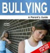 Bullying A Parent's Guide - Jennifer Thomson