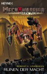 Ruinen der Macht (MechWarrior: Dark Age, #3) - Robert E. Vardeman, Reinhold H. Mai