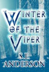 Winter of the Viper - S. E. Anderson