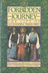 Forbidden Journey: The Life of Alexandra David-Neel - Barbara M. Foster, Michael Foster