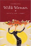 Celebrating Wild Women Inspirational Cards - Autumn Stephens