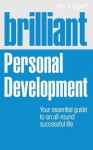 Brilliant Personal Development: Your Essential Guide to an All-Round Successful Life - Max Eggert