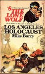 Los Angeles Holocaust - Mike Barry