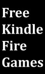 Free Kindle Fire Games: Kindle Fire User Guide for Downloading Free Games on Amazon Appstore for Android - Max Jones