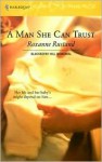 A Man She Can Trust - Roxanne Rustand