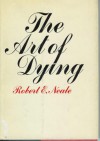 The Art of Dying - Robert E. Neale