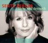 Liebe und dennoch. CD. - Alfred Polgar, Senta Berger