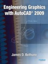 Engineering Graphics with AutoCAD 2009 - James Bethune