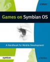 Games on Symbian OS: A Handbook for Mobile Development - Jo Stichbury, Fadi Chehimi, Leon Clarke, Michael Coffey