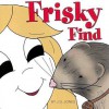 Frisky Find - J.G. Jones