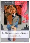 La memoria de la nieve - Antonio Altarriba