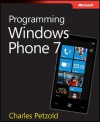 Programming Windows® Phone 7 - Charles Petzold