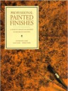 Professional Painted Finishes: A Guide to the Art and Business of Decorative Painting - Ina Brosseau Marx, Robert Marx
