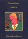 Morfina - Friedrich Glauser, Gabriella de' Grandi