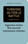 Turning the Tide of Battle - Joseph Cummins