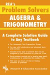 Algebra & Trigonometry Problem Solver - Jerry R. Shipman, Algebra Study Guides