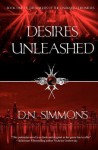 Desires Unleashed - D.N. Simmons